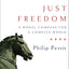 Just Freedom: A Moral Compass for a Complex World (Norton Global Ethics Series)