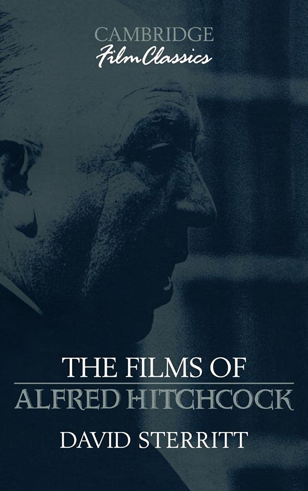 The Films of Alfred Hitchcock (Cambridge Film Classics) by S