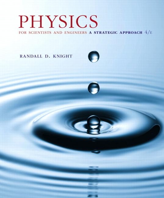 Physics for Scientists and Engineers: A Strategic Approach,