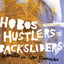 Hobos, Hustlers, and Backsliders: Homeless in San Francisco