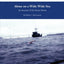 Alone on a Wide Wide Sea: An Account of Six Ocean Swims