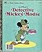 Walt Disney's Detective Mickey Mouse (A Little Golden Book)