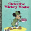 Walt Disney's Detective Mickey Mouse (A Little Golden Book)