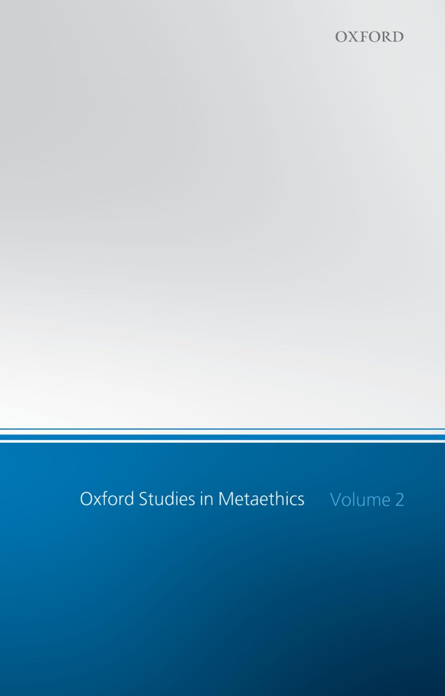 Oxford Studies in Metaethics: Volume 2