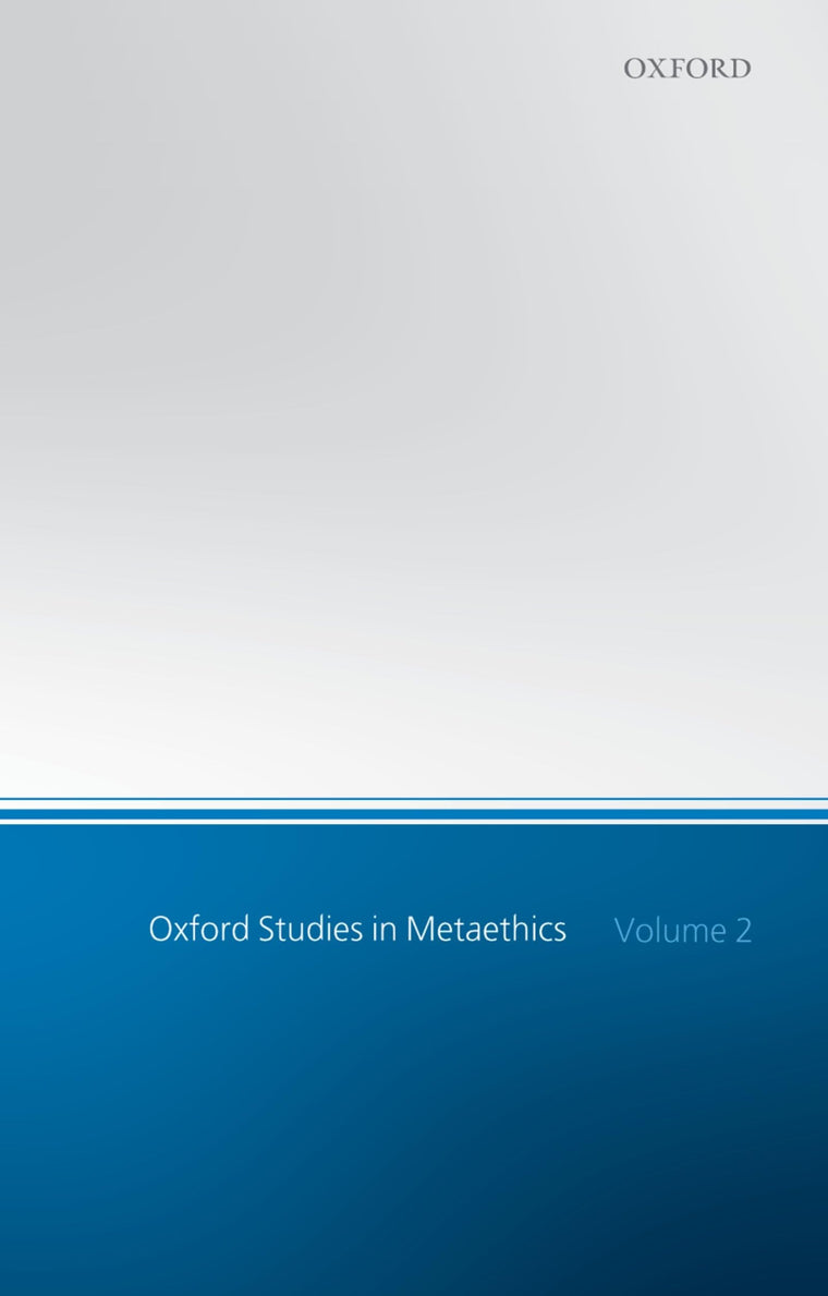 Oxford Studies in Metaethics: Volume 2