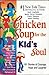 Chicken Soup for the Kid's Soul: 101 Stories of Courage, Hope and Laughter