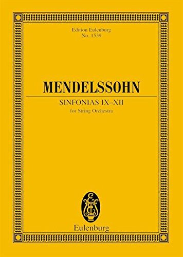 Sinfonias IX-XII: for String Orchestra (Edition Eulenburg, 1539)