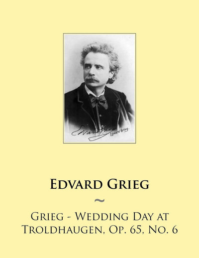 Grieg - Wedding Day at Troldhaugen, Op. 65, No. 6 (Samwise Music for Piano)