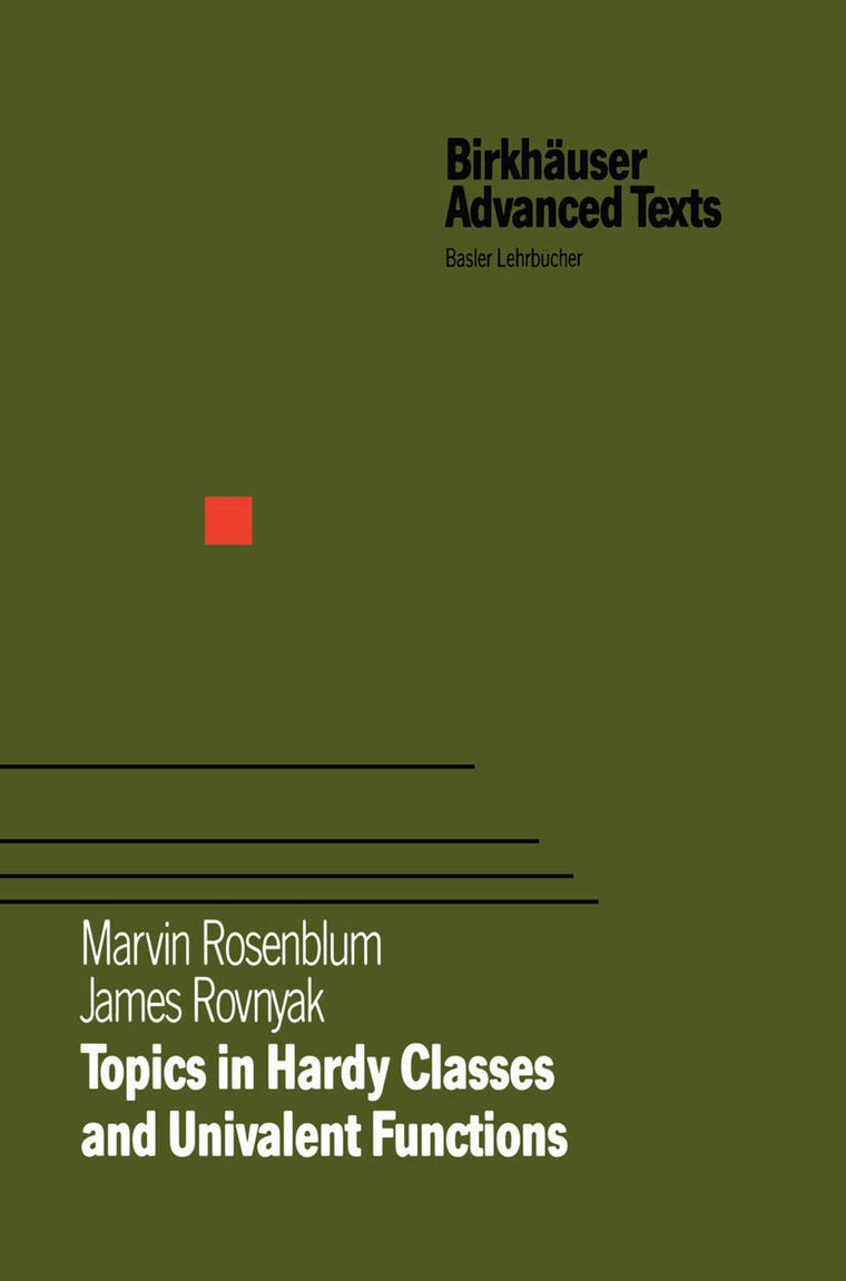 Topics in Hardy Classes and Univalent Functions (Birkhuser Advanced Texts Basler Lehrbcher)
