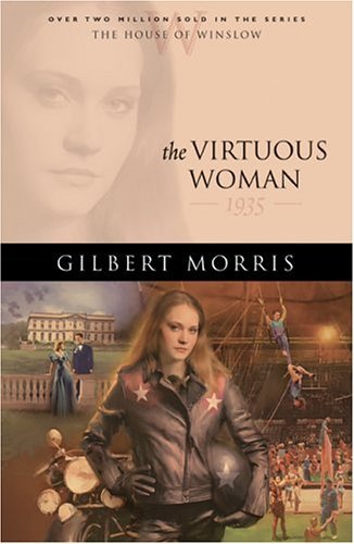 The Virtuous Woman: 1935 (The House of Winslow #34)