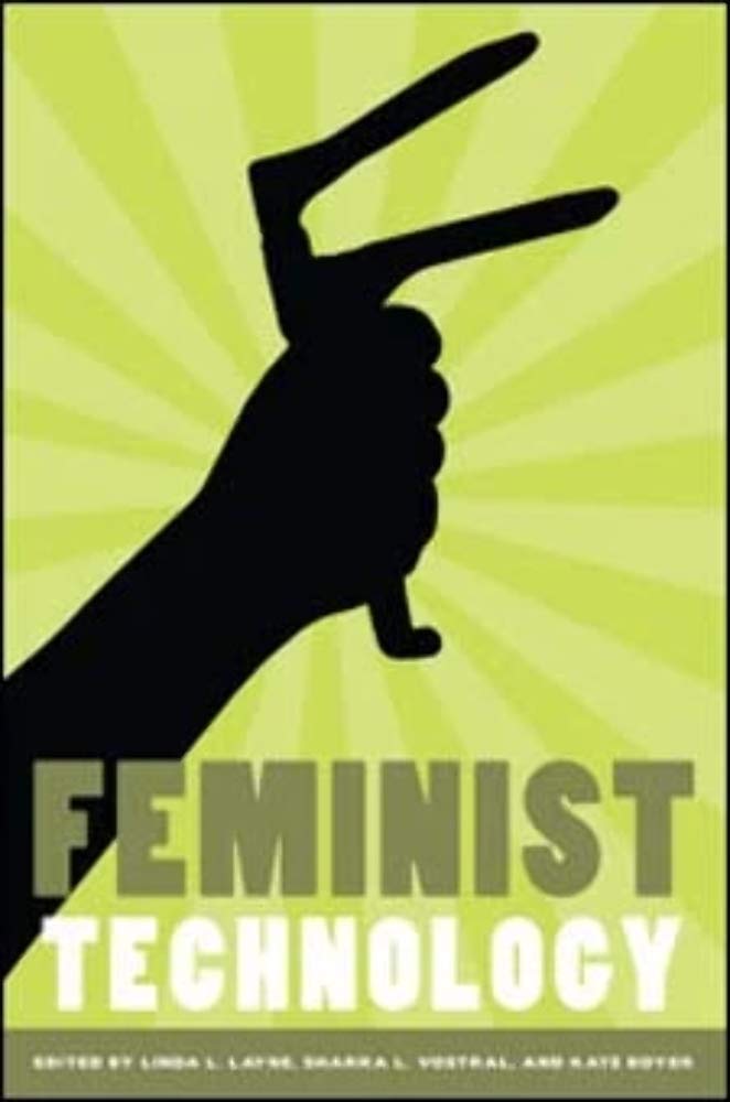 Feminist Technology (Women Gender and Technology)