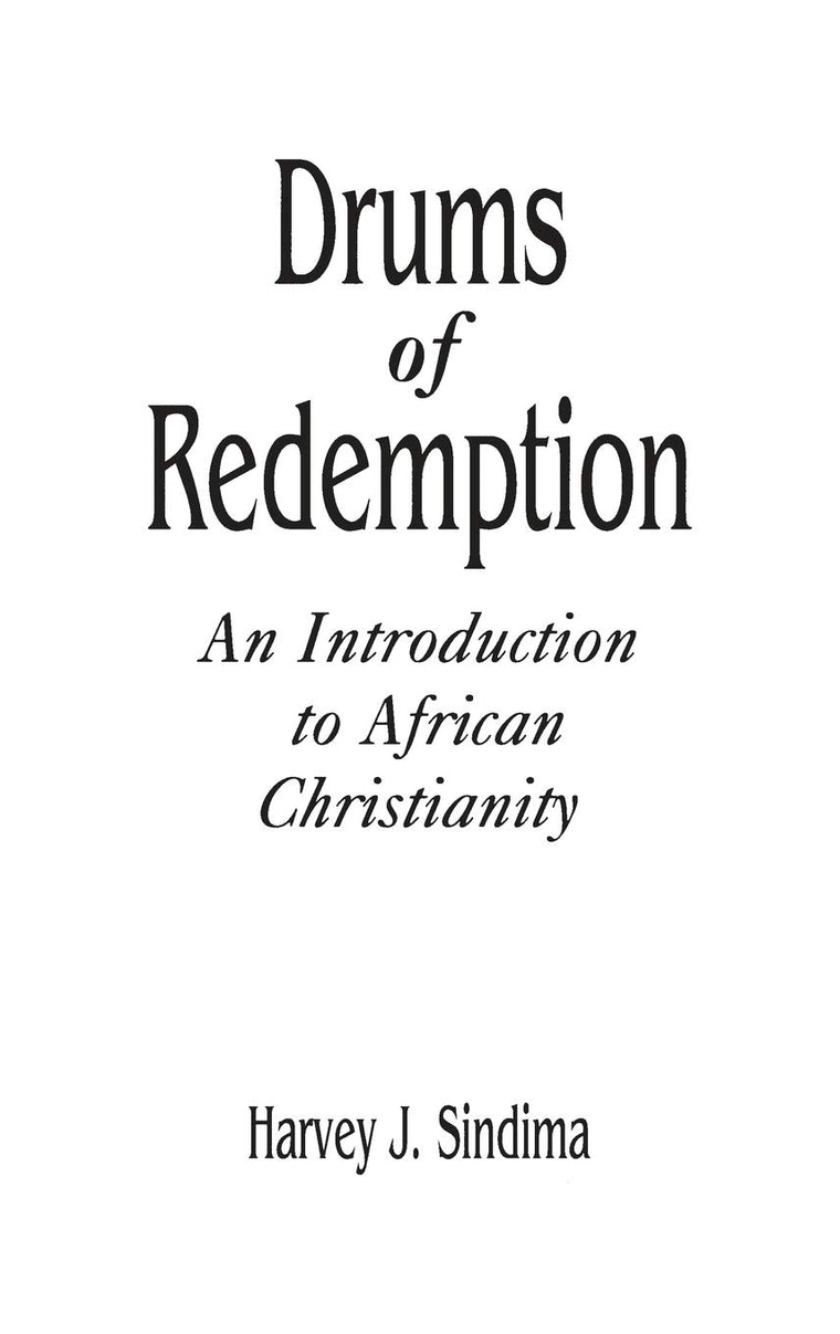 Drums of Redemption: An Introduction to African Christianity (Contributions to the Study of Religion)