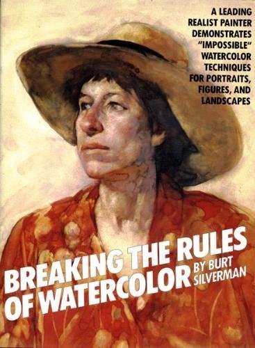 Breaking the Rules of Watercolor