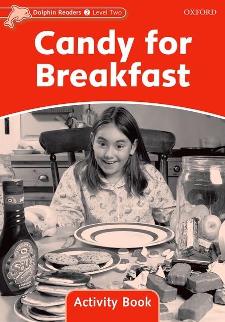 Dolphin Readers: Level 2: 425-Word VocabularyCandy for Breakfast Activity Book