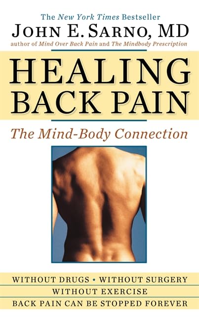 Healing Back Pain: The Mind-Body Connection by Sarno MD
