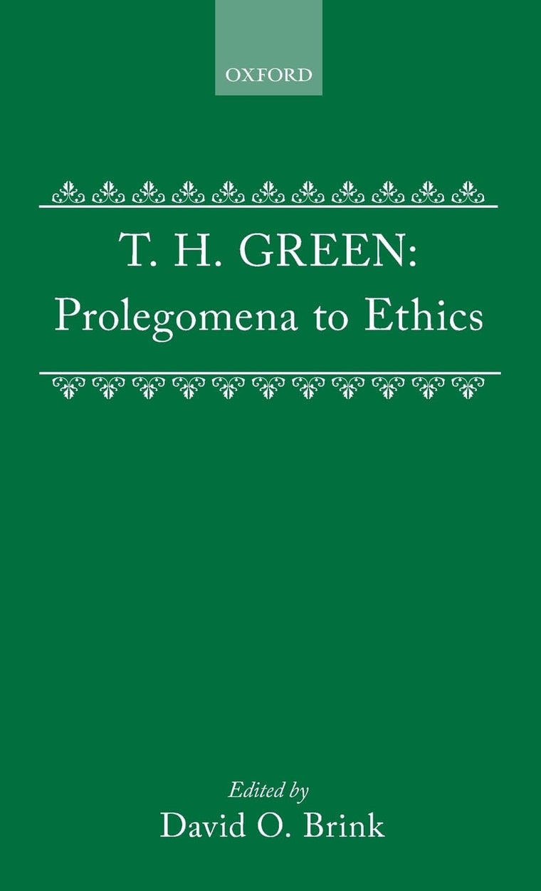 Prolegomena to Ethics (British Moral Philosophers)