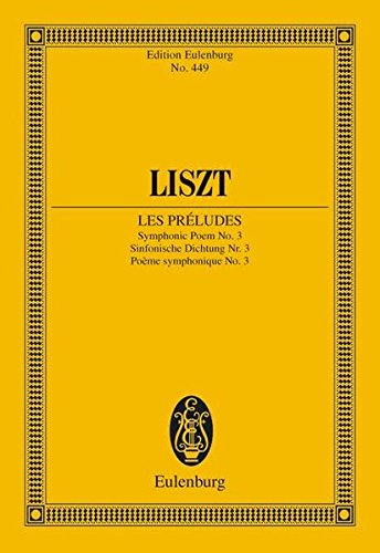 Les Preludes: Symphonic Poem No. 3 - Study Score (Edition Eulenburg)