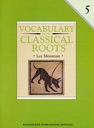 Vocabulary from Classical Roots Grade 5 SET -- Student Book, Test Booklet and Answer Key
