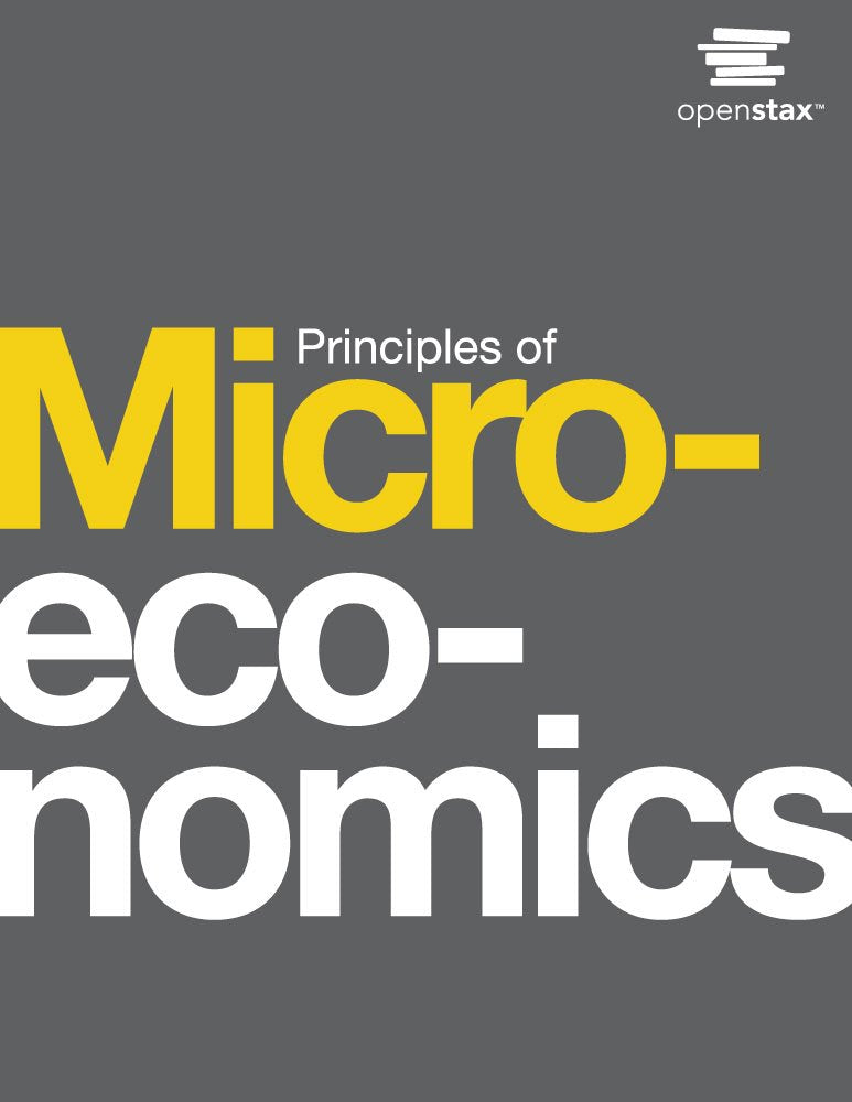 Principles of Microeconomics by OpenStax (Official Print Version, hardcover, full color)