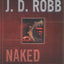 Naked in Death by Robb, J. D.