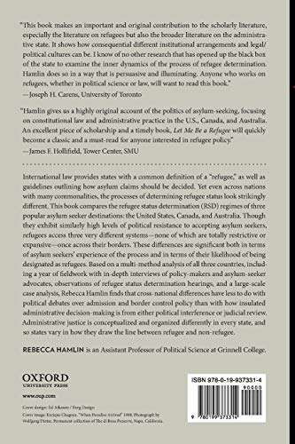 Let Me Be a Refugee: Administrative Justice and the Politics of Asylum in the United States, Canada, and Australia