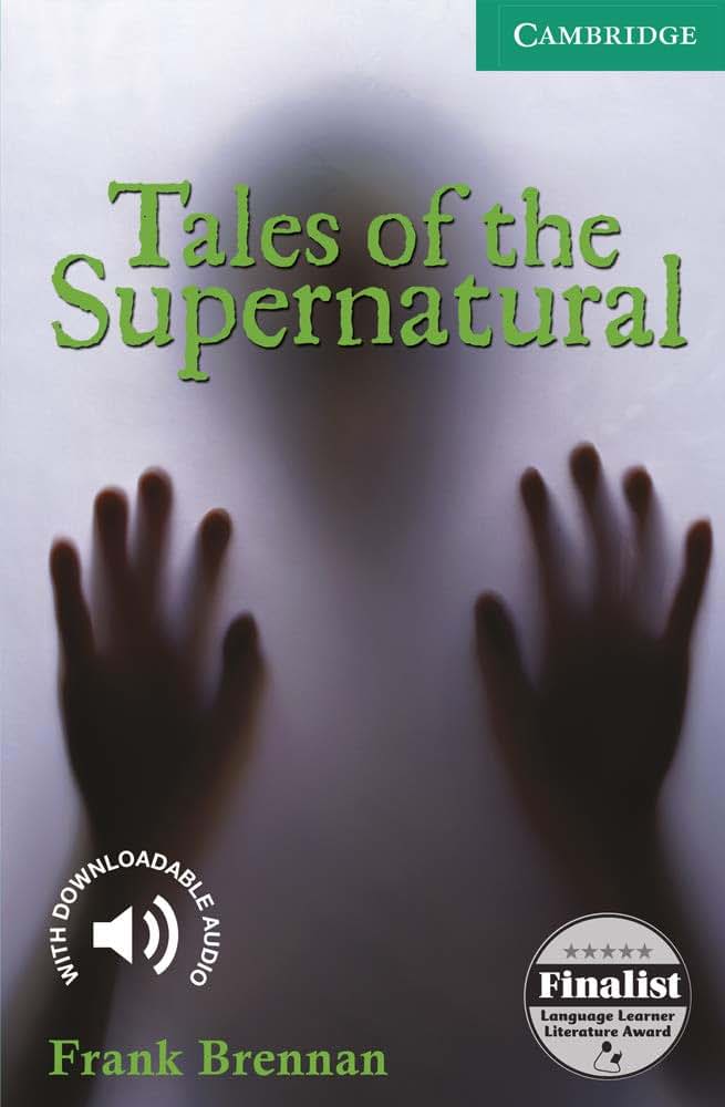 Tales of the Supernatural Level 3 (Cambridge English Readers)