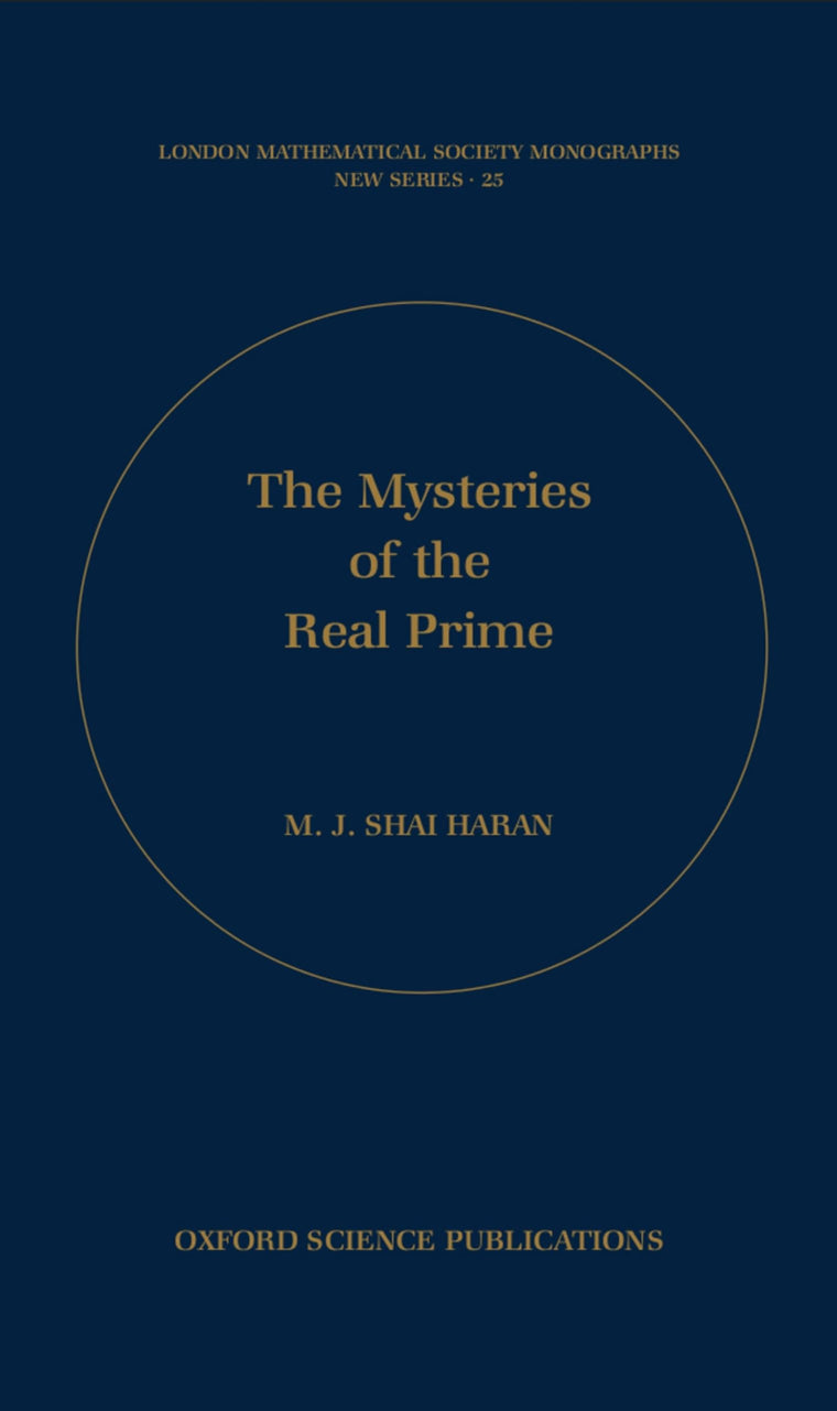 The Mysteries of the Real Prime (London Mathematical Society Monographs, New Series)