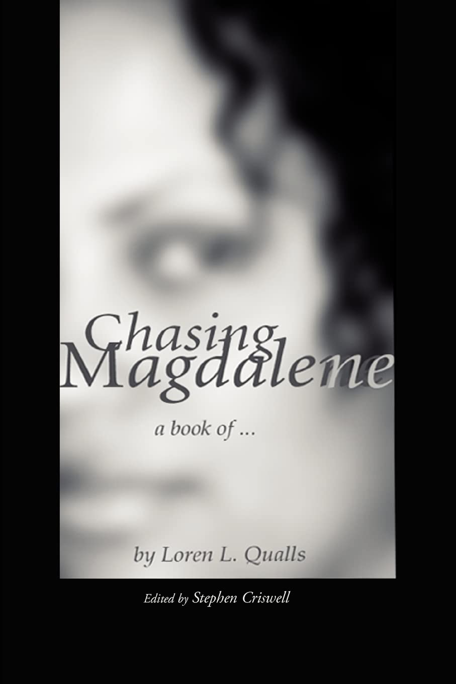 Chasing Magdalene: A book of