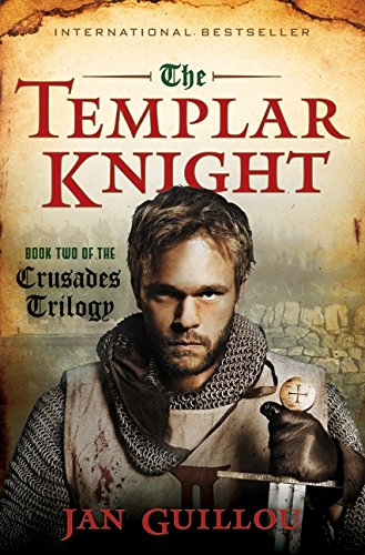The Templar Knight: Book Two of the Crusades Trilogy (Crusad