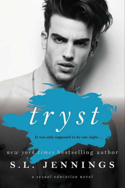 Tryst: A Dark Romance (Sexual Education)