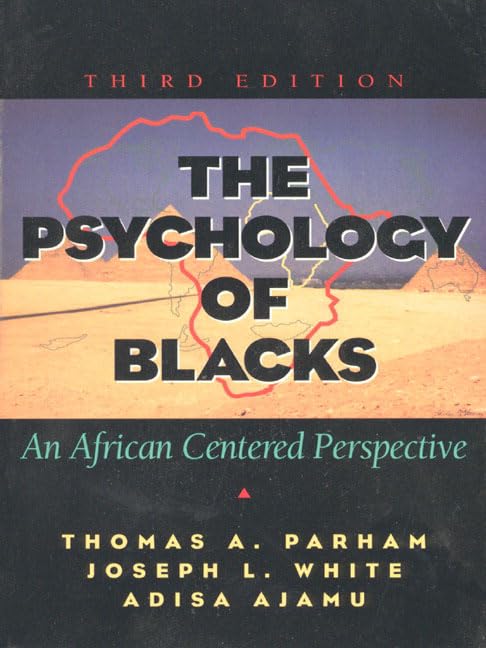 The Psychology of Blacks: An African-Centered Perspective by