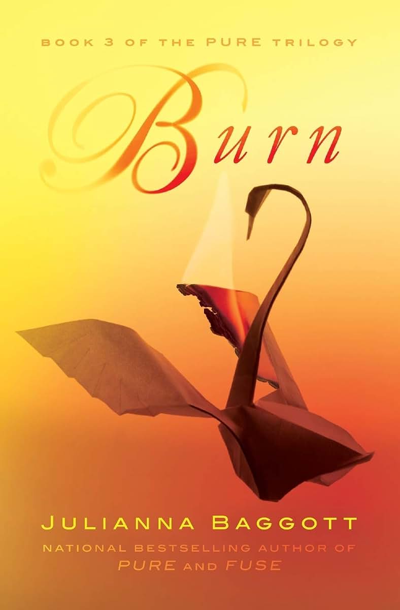 Burn (The Pure Trilogy, 3)
