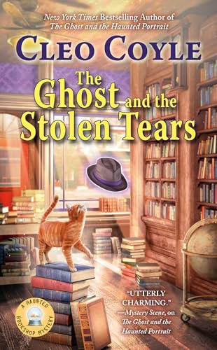 The Ghost and the Stolen Tears (Haunted Bookshop Mystery)