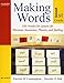 Making Words First Grade: 100 Hands-On Lessons for Phonemic Awareness, Phonics and Spelling (Making Words Series)