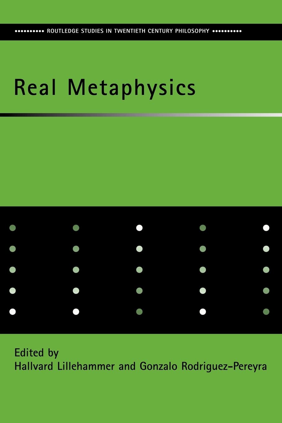 Real Metaphysics (Routledge Studies in Twentieth-Century Philosophy)