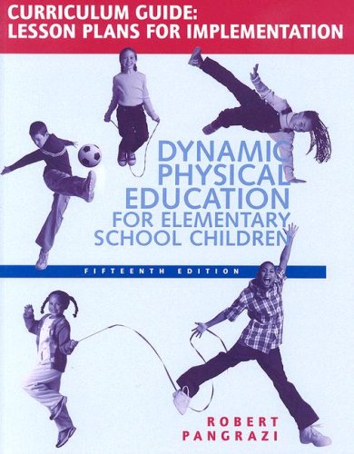 Dynamic Physical Education Curriculum Guide: Lesson Plans for Implementation