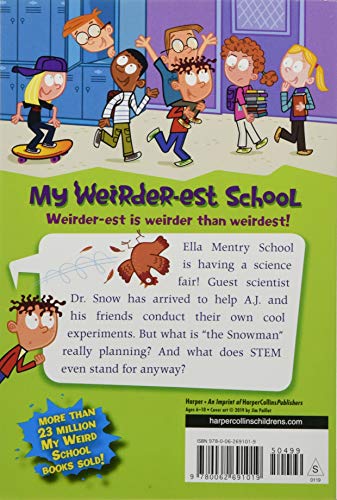 My Weirder-est School #1: Dr. Snow Has Got to Go!