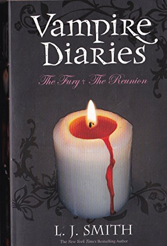 The Fury & the Reunion: Book 3 & 4 (Vampire Diaries)