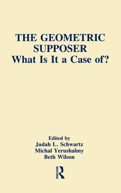 The Geometric Supposer: What Is It A Case Of? (Technology and Education Series)