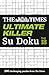 The Times Ultimate Killer Su Doku Book 18: 200 of the deadliest Su Doku puzzles (Times Su Doku)