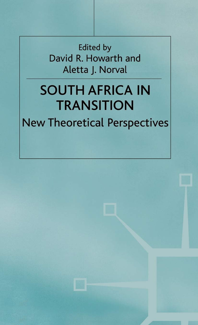 South Africa in Transition: New Theoretical Perspectives