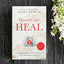 Decrees that Heal: Prophetic Prayers and Declarations That Bring Divine Healing