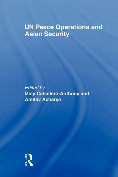 UN Peace Operations and Asian Security
