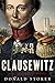 Clausewitz: His Life and Work