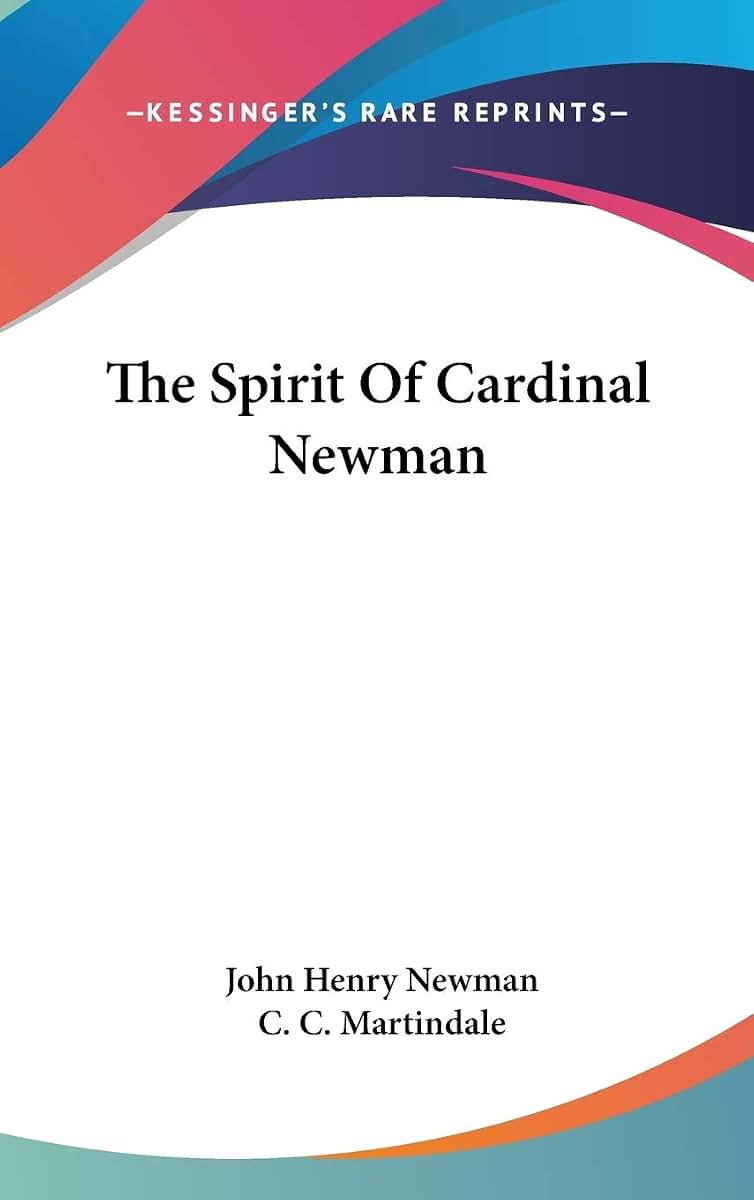 The Spirit Of Cardinal Newman