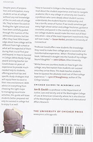 How to Succeed in College (While Really Trying): A Professor's Inside Advice (Chicago Guides to Academic Life)