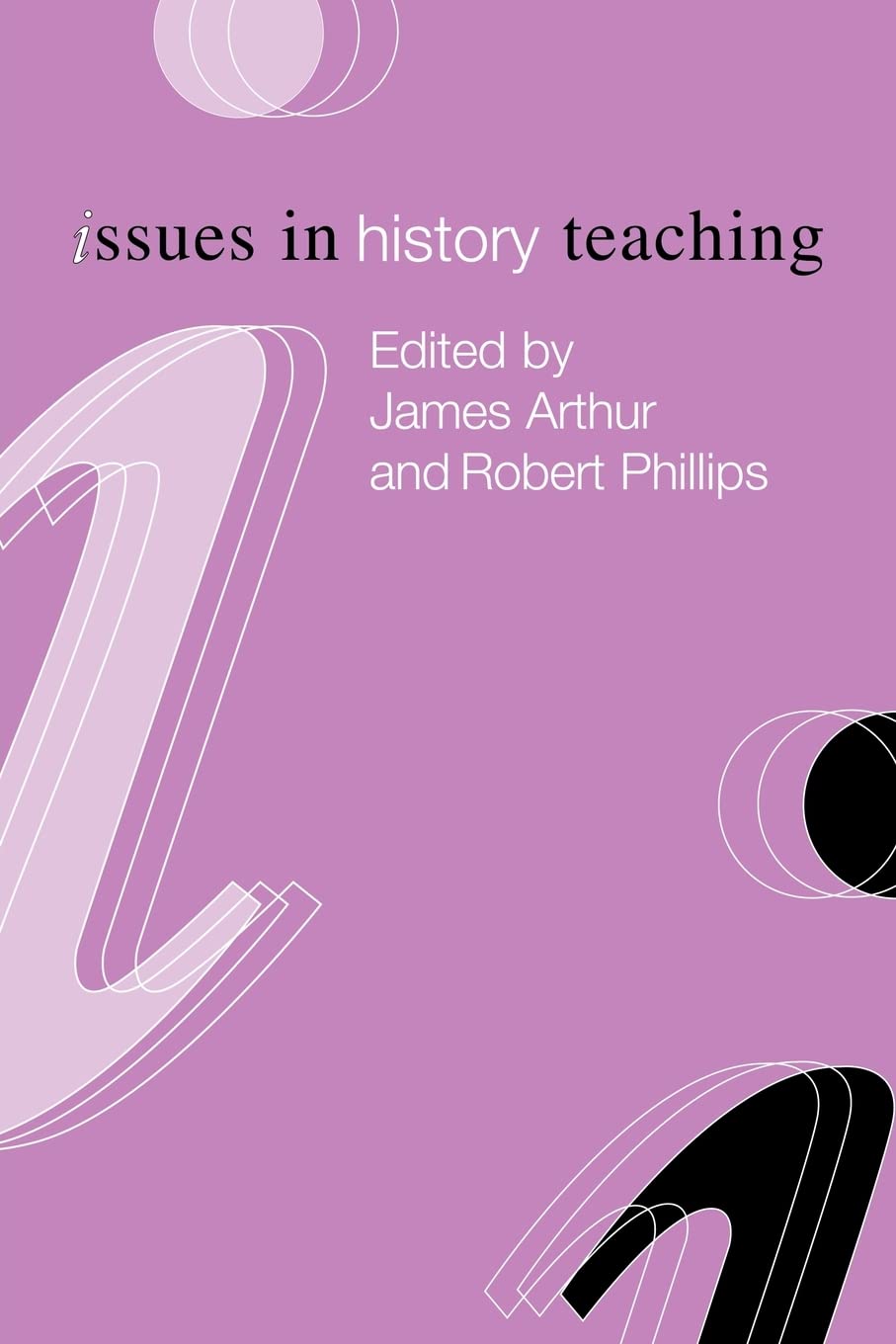 Issues in History Teaching (Issues in Teaching Series)