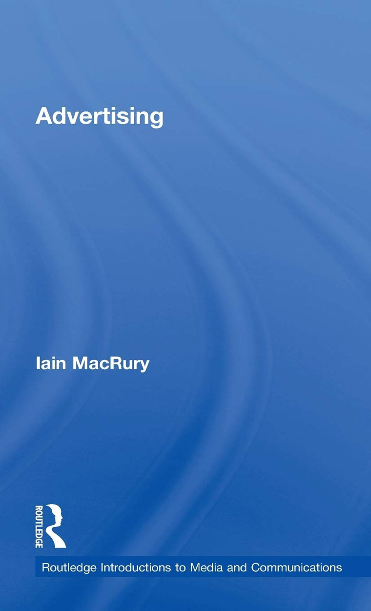 Advertising (Routledge Introductions to Media and Communications)