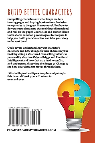 Build Better Characters: The psychology of backstory & how to use it in your writing to hook readers (Creative Academy Guides for Writers)