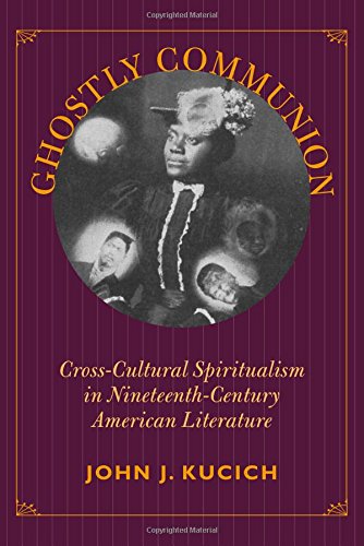 Ghostly Communion: Cross-Cultural Spiritualism in Nineteenth-Century American Literature (Re-Encounters with Colonialism)